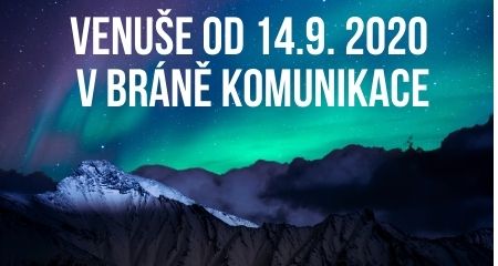 VENUŠE od 14.9. 2020 V BRÁNĚ KOMUNIKACE