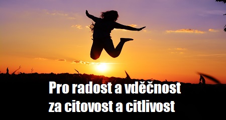 Jitka Bartošová: Pro radost a vděčnost za citovost a citlivost